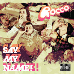 Say my name