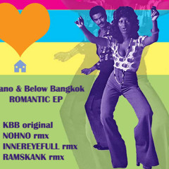 Kiano & Below Bangkok - Romantic (Nohno Remix) > OUT NOW ON DIGITAL STORES!