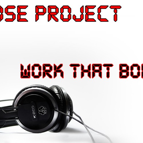 Jose Project - Work that body (DEMO)