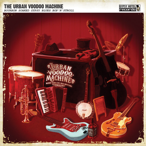 The Urban Voodoo Machine - Always Out