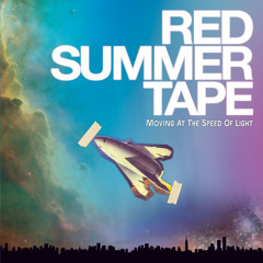 Red Summer Tape - The Speed of Light.mp3