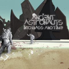 Ancient Astronauts - Tales Of Tomorrow (DJ Mix)