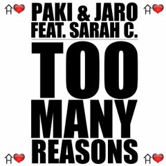 Paki & Jaro feat. Sarah C - Too Many Reasons (Original Mix)_radio edit