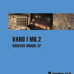 Vano I MK.2 - Rockers Unique - Part 1
