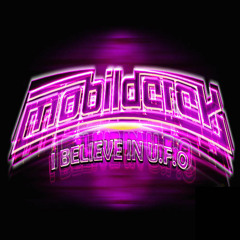MOBilderek - I Believe  In UFO (2011 re-Amp)