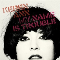 Keren Ann - My Name Is Trouble remixes