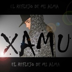 Xamu - El Juez - El reflejo de mi alma