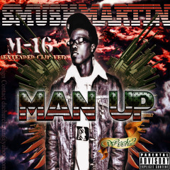Smush Martin - M'16(hosted by MG) week 2 "Man Up"