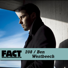 FACT mix 208: Ben Westbeech