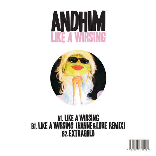 Andhim - Like a Wirsing (Hanne & Lore Remix)