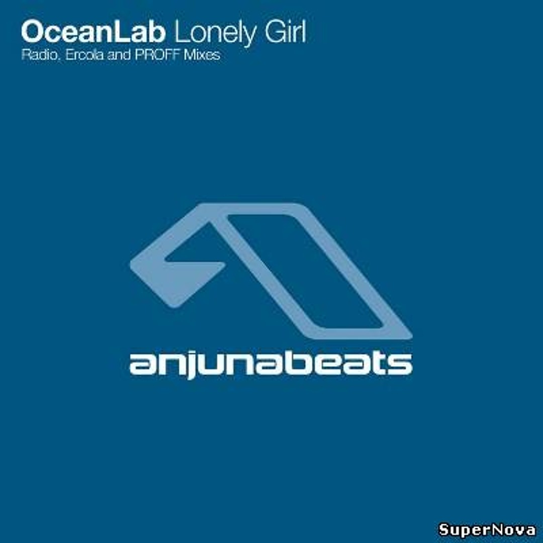 Stream Oceanlab - Lonely Girl (PROFF Remix) by PROFF | Listen