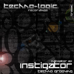 Instigator - Techno Grooving - TR003c
