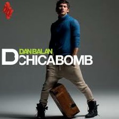Dan Balan - Chica Bomb (DJ Dan Karim Chill Mix) Slow Version
