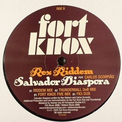 Rex Riddim Feat Carlos Scorpio-Salvador Diaspora (Fort Knox Five Mix)