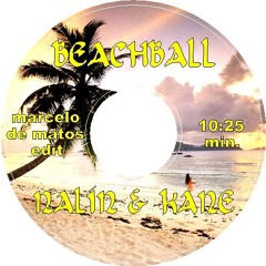 Nalin and Kane - Beachball (Marcelo de Matos Edit)