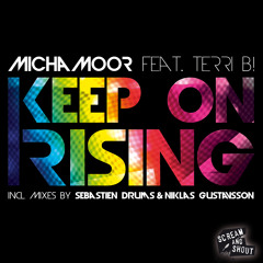 Micha Moor feat Terri B! - Keep On Rising (Original Edit)