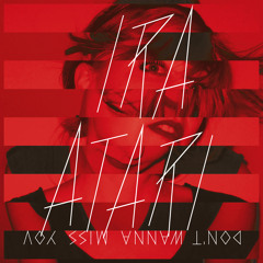 Ira Atari - Don't Wanna Miss You (A.G.Trio - Remix)