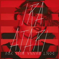 Ira Atari - Don't Wanna Miss You (ULTRNX Remix)