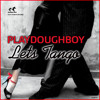 下载视频: KGB026 - Playdoughboy - Lets Tango (Angel Alanis Mix )