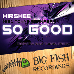 Hirshee feat. Tonye Aganaba - So Good