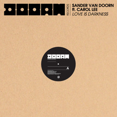 Sander van Doorn feat. Carol Lee - Love Is Darkness (Preview)