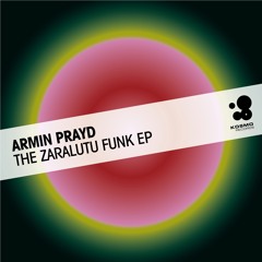 Armin Prayd l Respect The Funk ( Original Mix )