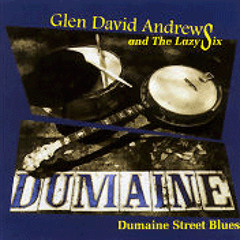 Dumaine Street Blues - Glen David Andrews
