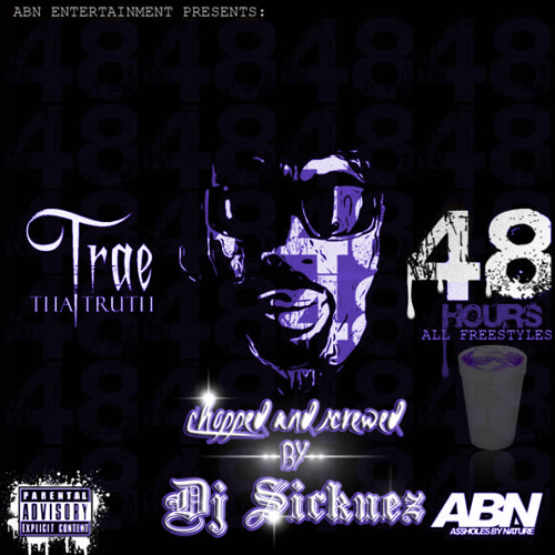 Trae Tha Truth - 48 Hours - Hypa [Skrewed by Dj Sicknez]
