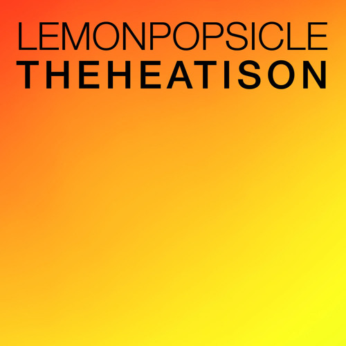 Lemon Popsicle - The Heat Is On (Sebo, Madmotormiquel, Nayan Soukie Remix)