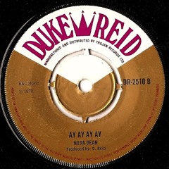 NORA DEAN & THE DUKE REID ALLSTARS - "Ay Ay Ay Ay"