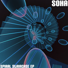 Soha - Spiral Staircase [Original Mix]