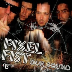 Pixel Fist - Our Sound (Davip Remix) [Rocstar] - OUT NOW!