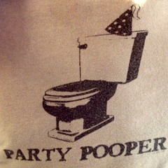 Party pooper (poop there it is)