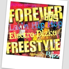 80s Freestyle-Latin Hip Hop-Electro Dizko Blizz Mix