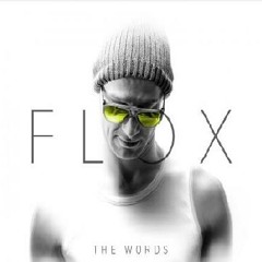 Flox - The Words