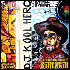DJ KOOL HERC TRIBUTE---STRENGTH