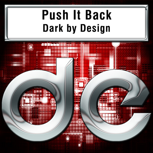 Dark by Design - Push it Back - Preview