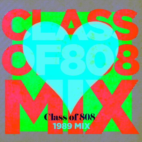 Class of 808 - 1989 Mix