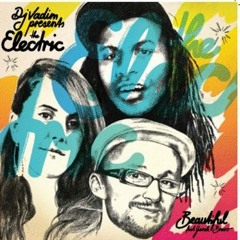 The electric - didnt cha know  feat.Add 2-Qwazaar- Wes Restless-Yarah Bravo