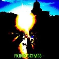 FRIDAY CRIMES - KNOCKIN ON HEAVENS DOOR (COVERED AS GNR)