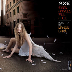 LYNX / AXE Excite - "Even Angels Will Fall" Commercial 2011 (Music by Manon Dave)