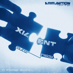 Xilent - Outer Inside ( Wreckage Machinery Remix) [Ammunition Recordings]