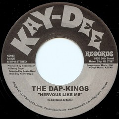 KD-003 Nervous Like Me-The Dap Kings (Snip)