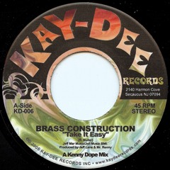 KD-006 Take It Easy/Kenny Dope MIx-Brass Construction (Snip)