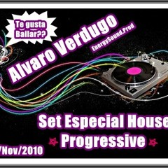 Alvaro Verdugo - Set Especial House,Progressive 27.11.2010