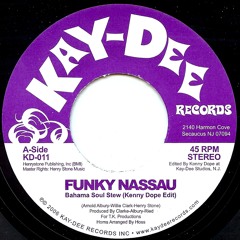 KD-011 Bahama Soul Stew/Kenny Dope Edit-Funky Nassau (Snip)