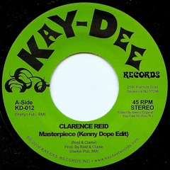 KD-012 Masterpiece/Kenny Dope Edit-Clarence Reid (Snip)