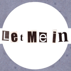 Let Me In