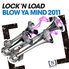 Lock n Load - Blow ya mind (Dirty Herz Remix)