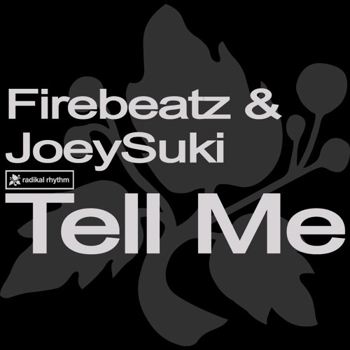 Firebeatz & JoeySuki -Tell Me (Club Mix)